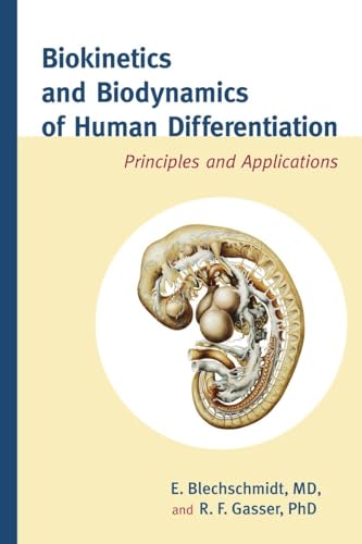 Biokinetics and Biodynamics of Human Differentiation: Principles and Applications von North Atlantic Books